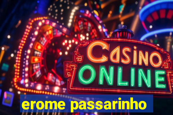 erome passarinho